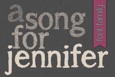 A Song For Jennifer Font Family