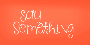 Kg Say Something Fp 950x475 (1)