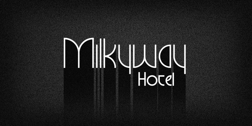Milkyway Hotel Poster
