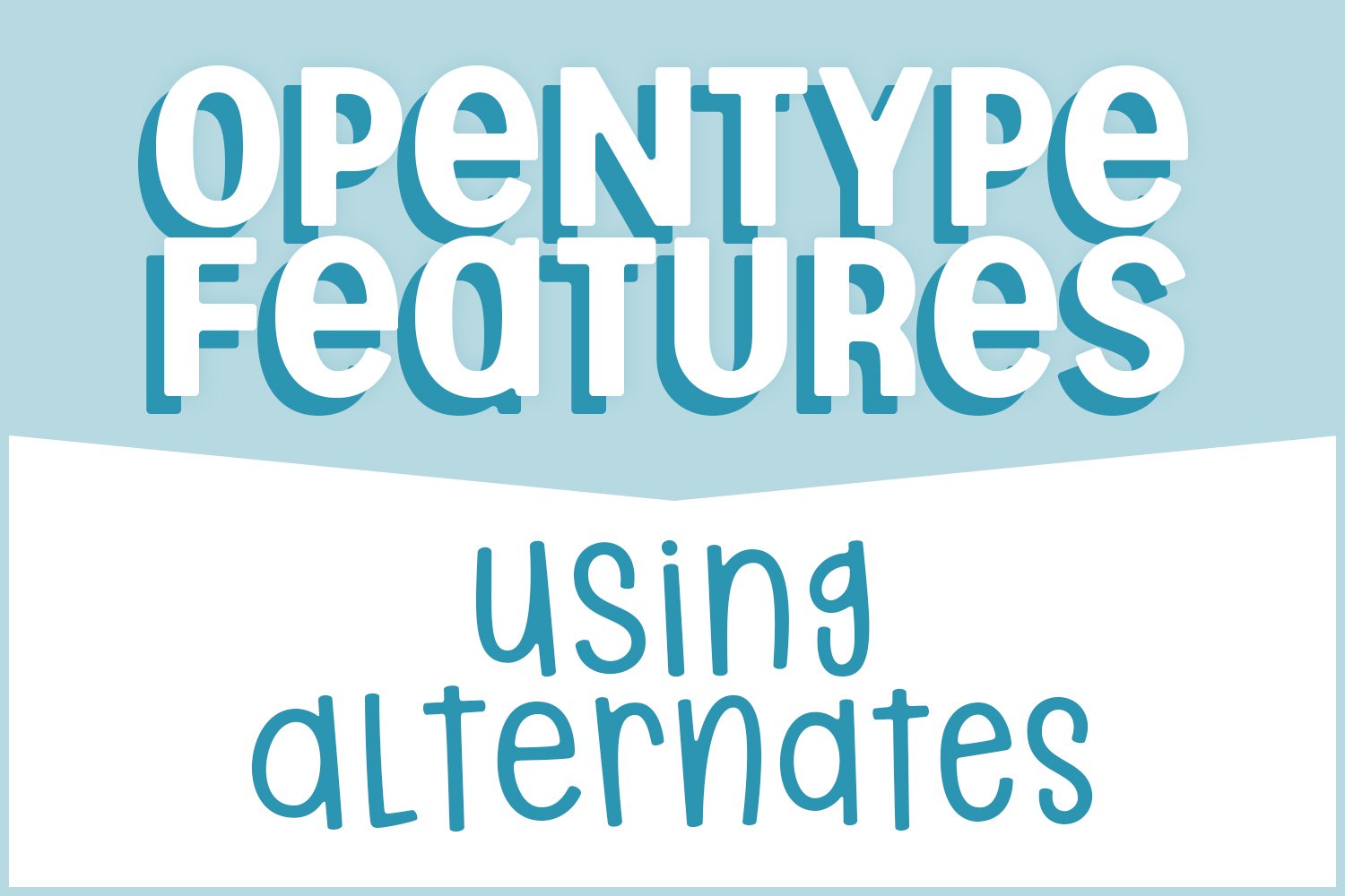 Opentype Alternates Featured Image