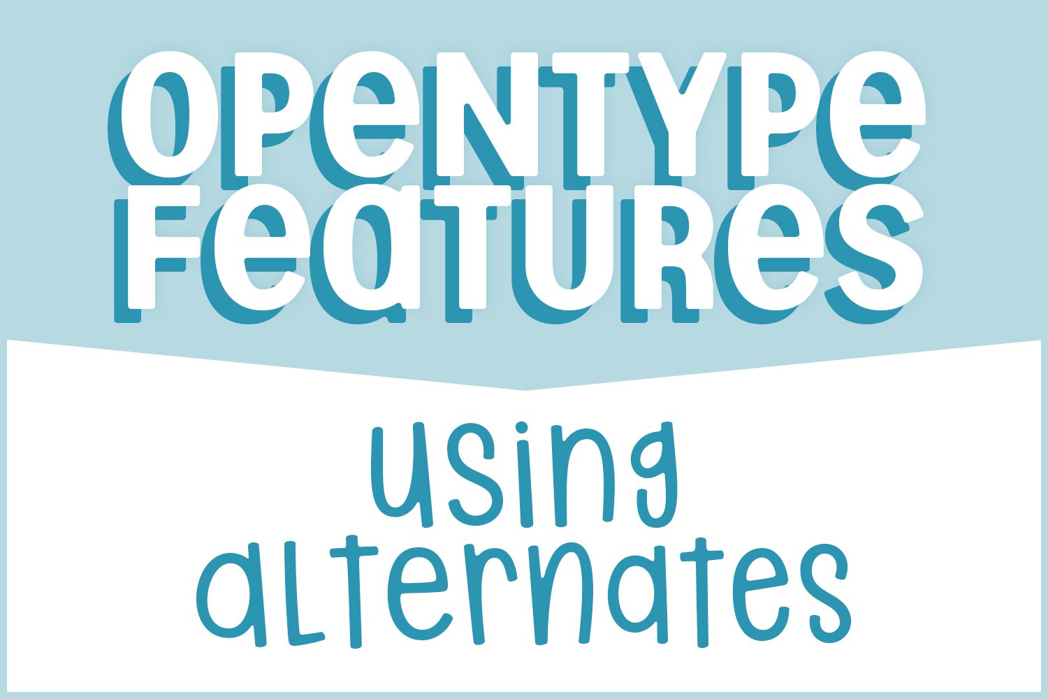 OpenType Features: Alternates 1 Opentype Alternates Featured Image