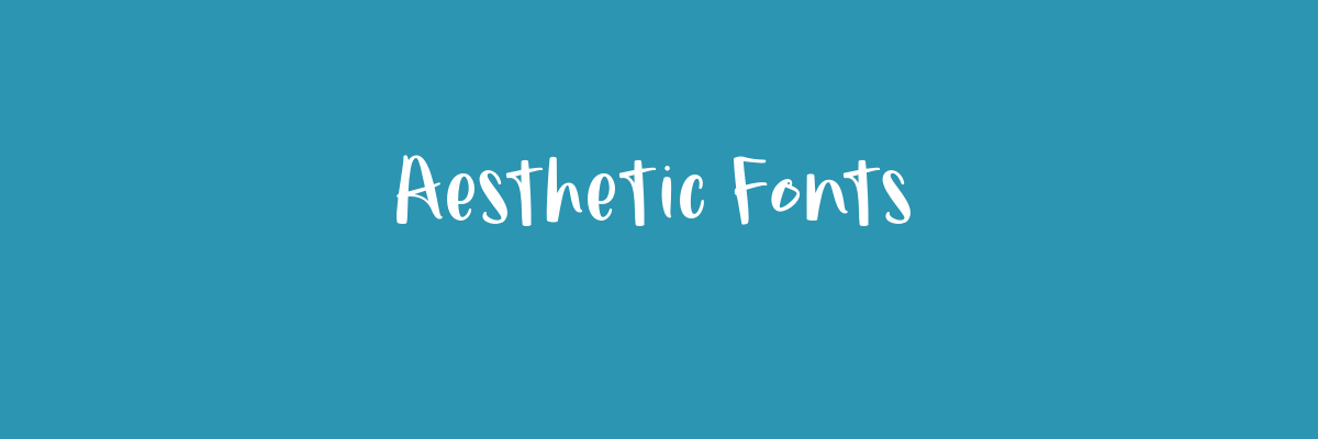 Aesthetic Fonts