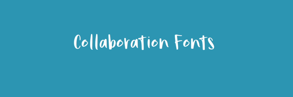 Collaboration Fonts