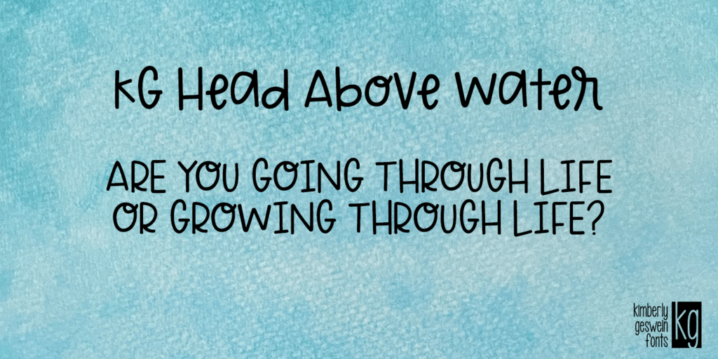 KG Head Above Water Font