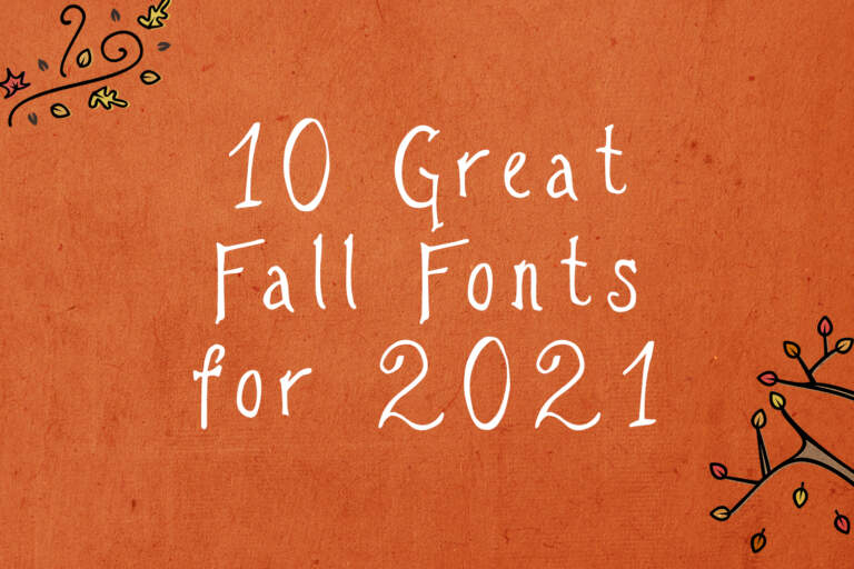 10 Great Fall Fonts For 2021