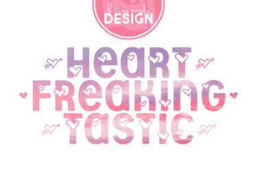 Heart Freaking Tastic
