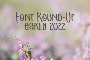 Our Coolest Fonts for early 2022 Graphic