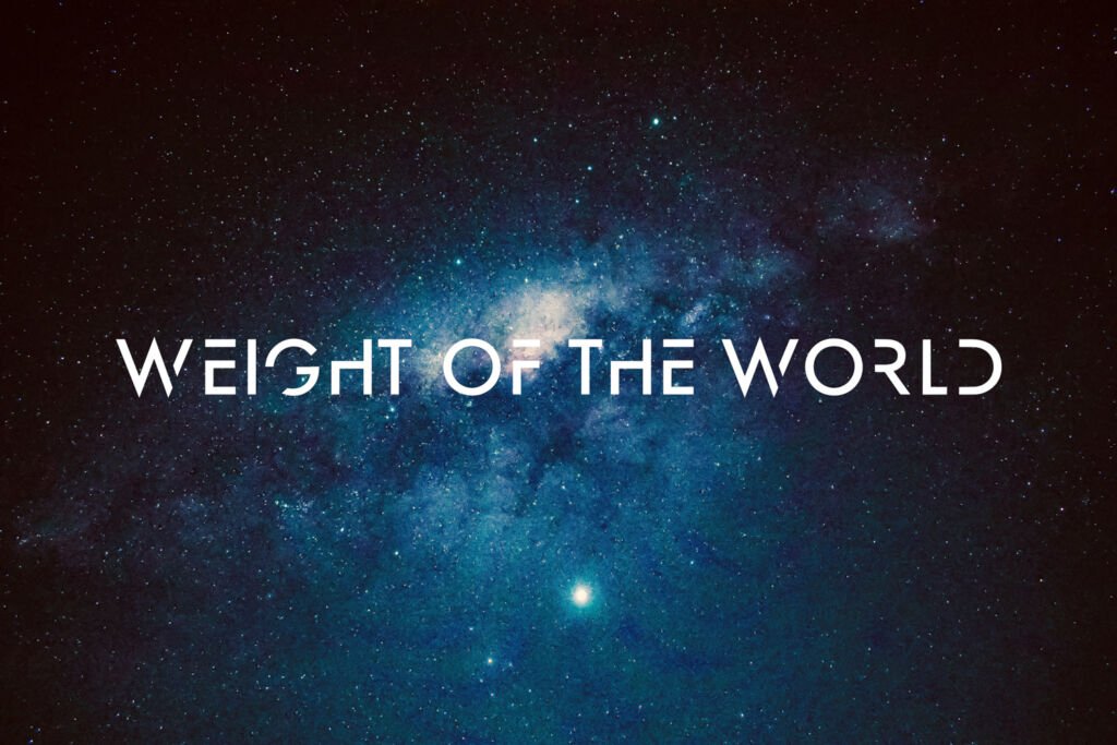 Weight of The World