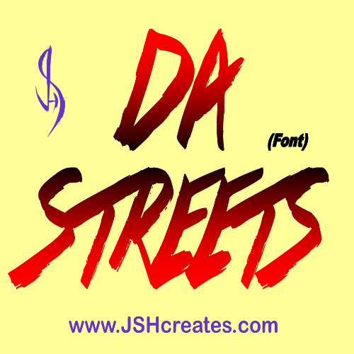 Da Streets Font