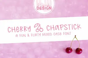 Cherry Chapstick Font Graphic