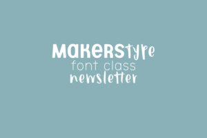 MakersType Font Class Graphic