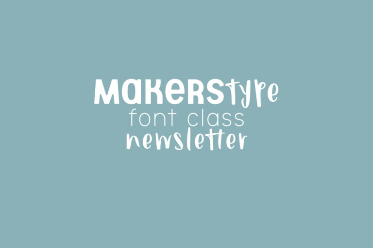 Font Class Newsletter
