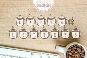 Latte Letters Graphic