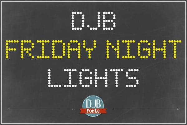Djbfonts Fridaynightlights1