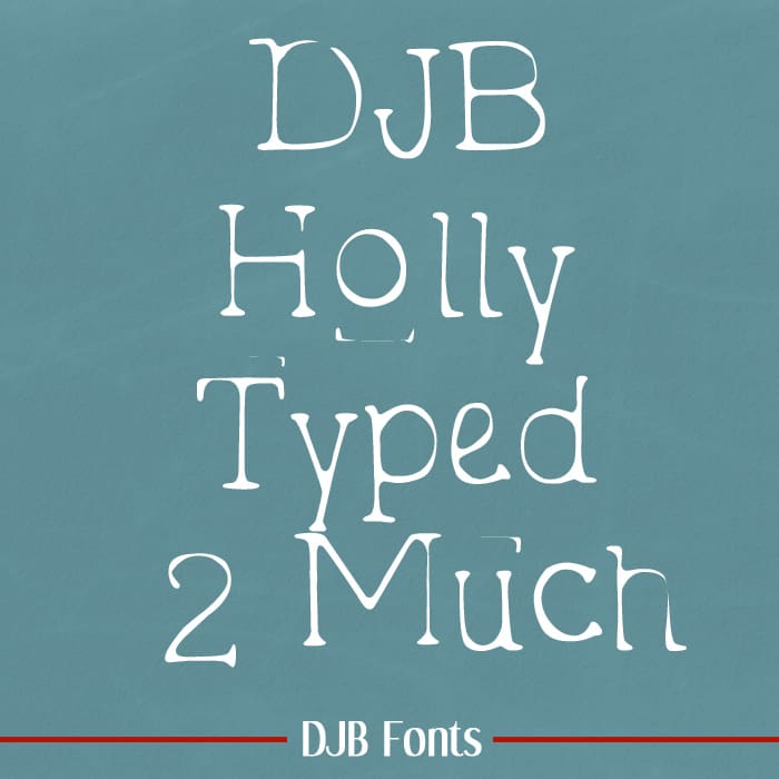 Djbfonts Hollytyped2much