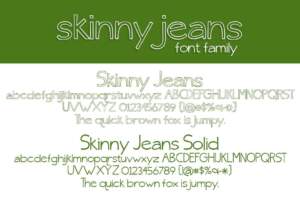 Skinny Jeans Font Family Letters