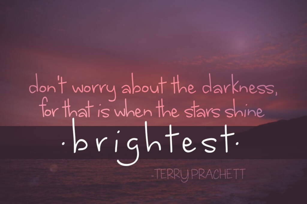 Where Stars Shine The Brightest Quote