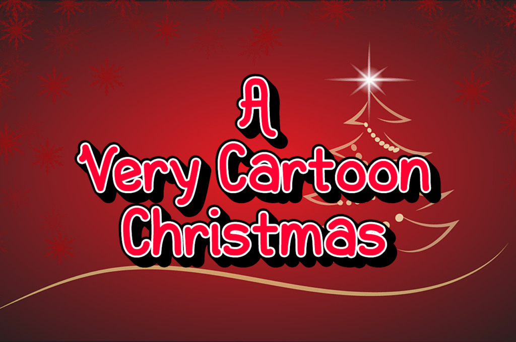 A Very Cartoon Christmas