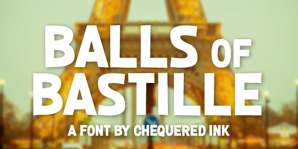 Balls Of Bastille Font