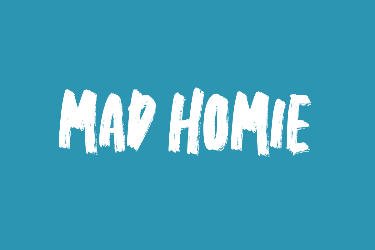 Mad Homie Font