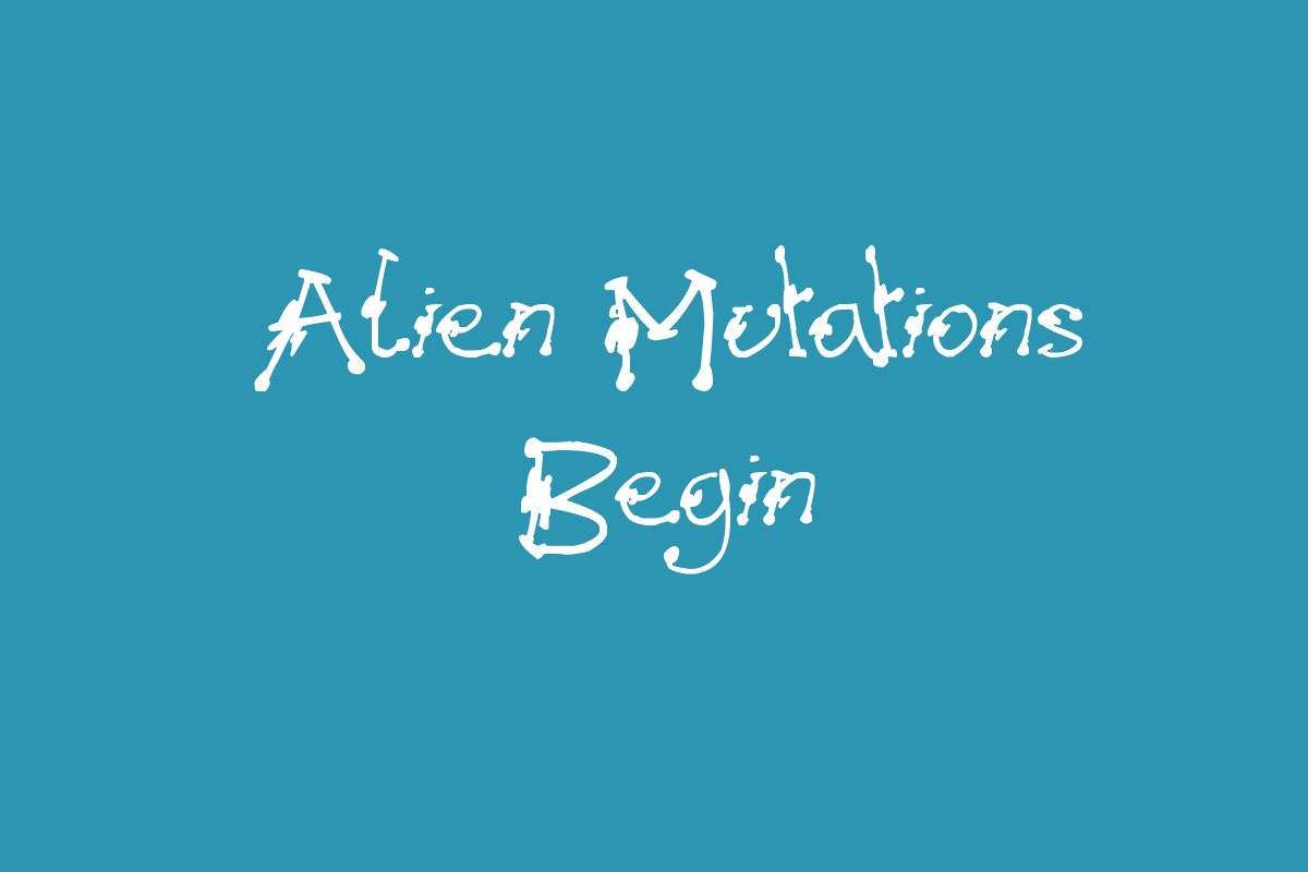 Alien Mutations Begin Font