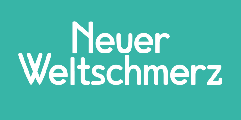 Neuer Weltschmerz Font