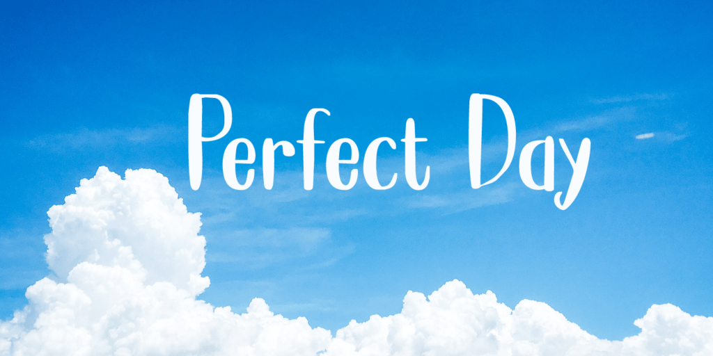 Perfect Day Font