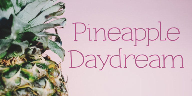Pineapple Daydream Font