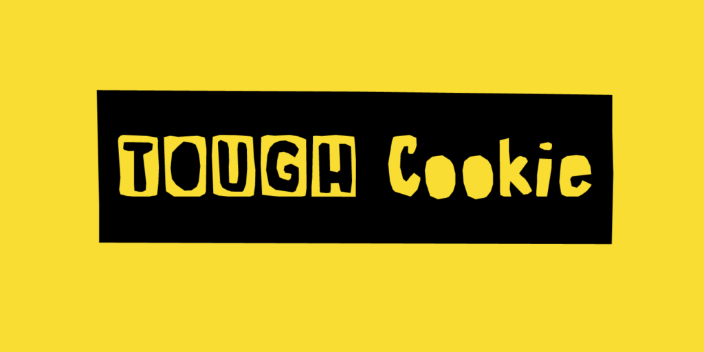 Tough Cookie Font