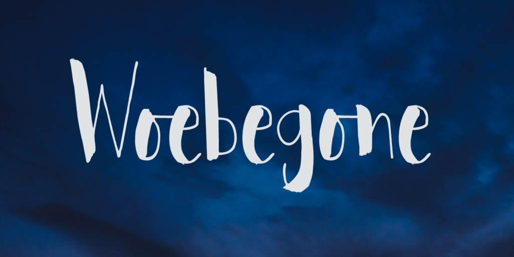 Woebegone Font