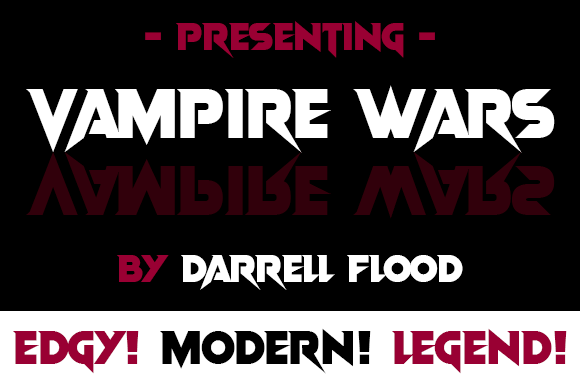 Fonts by Darrell Flood - Game Of Squids, Vampire Wars and Starborn