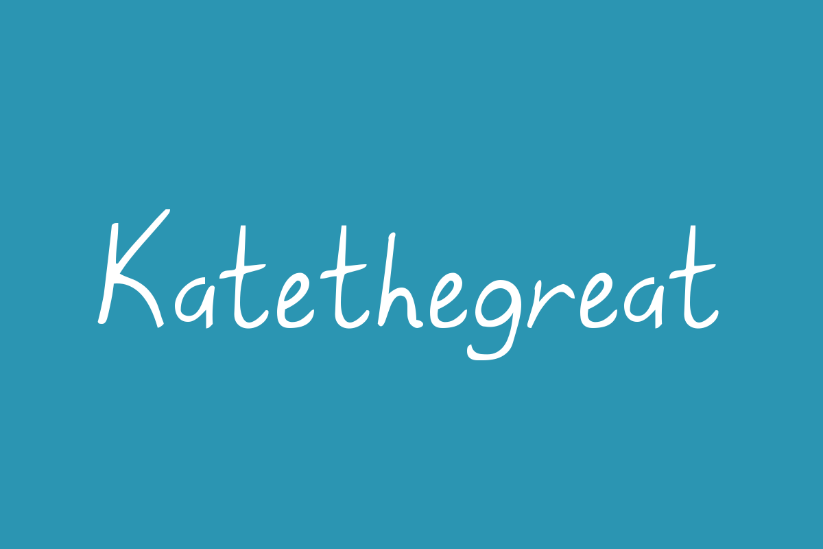 Katethegreat Font