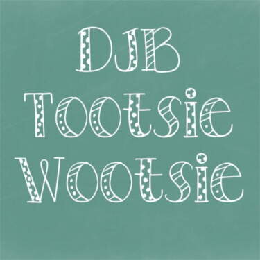 Djb Tootsiewootsie