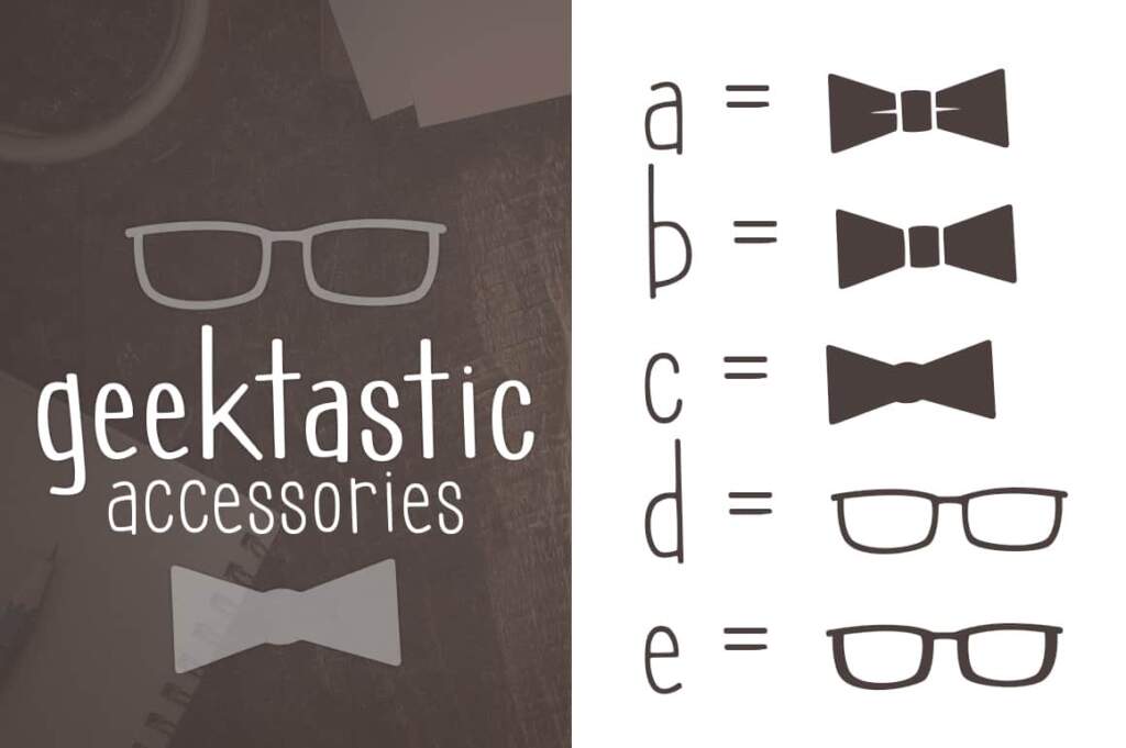 Geektastic Accessories